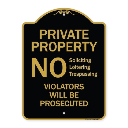 Signmission Designer Series-No Soliciting Loitering Trespassing. Violators Will Be Prosecu, 24" H, BG-1824-9946 A-DES-BG-1824-9946